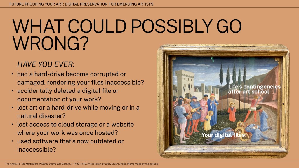 Sample slide from the presentation "Future Proofing Your Art". How preserving your art could go wrong.